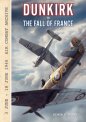 Dunkirk to the Fall of France: Air Combat Archive 3 June – 18 June 1940